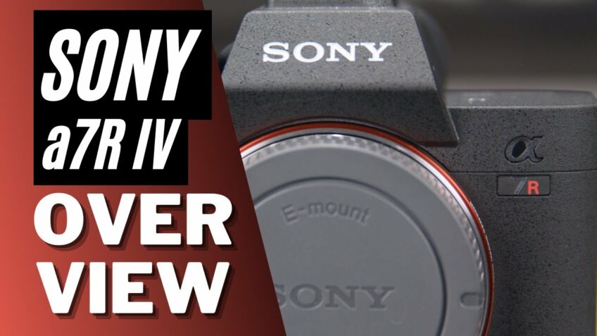 Sony a7R IV Mirrorless Camera Overview
