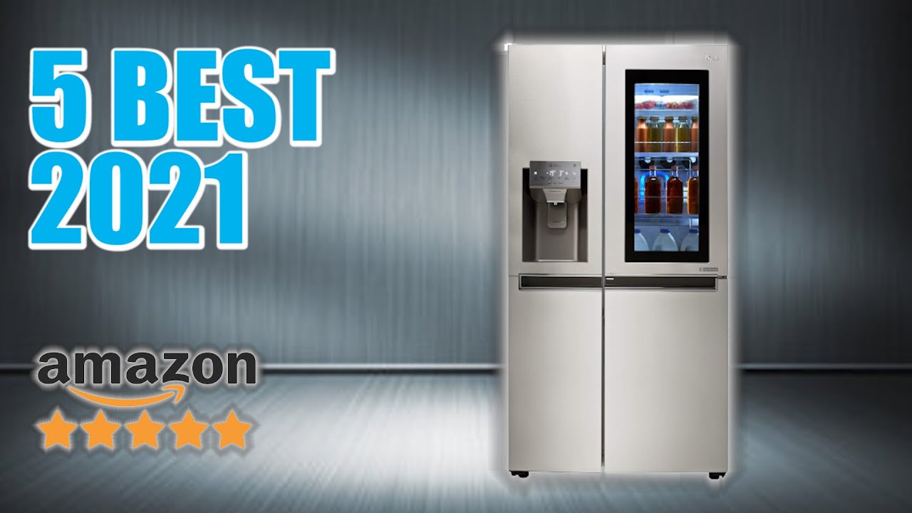 5 Best Refrigerators To Buy in 2021 Amazon Best Refrigerators Table