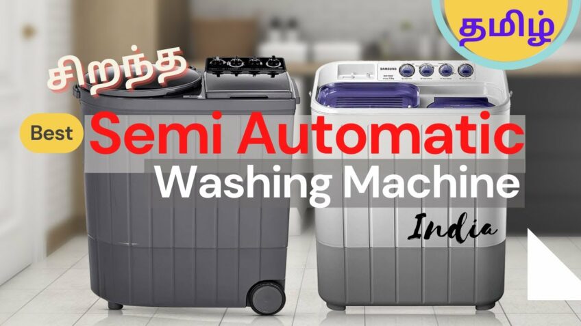 Best Semi Automatic Washing Machine in Tamil 2022 | Best Washing Machine in Tamil 2022 Under 15000