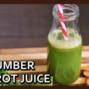 Cleansing Cucumber Carrot Juice Recipe | Flat Belly Drink for Quick Weight Loss | Detox Juice