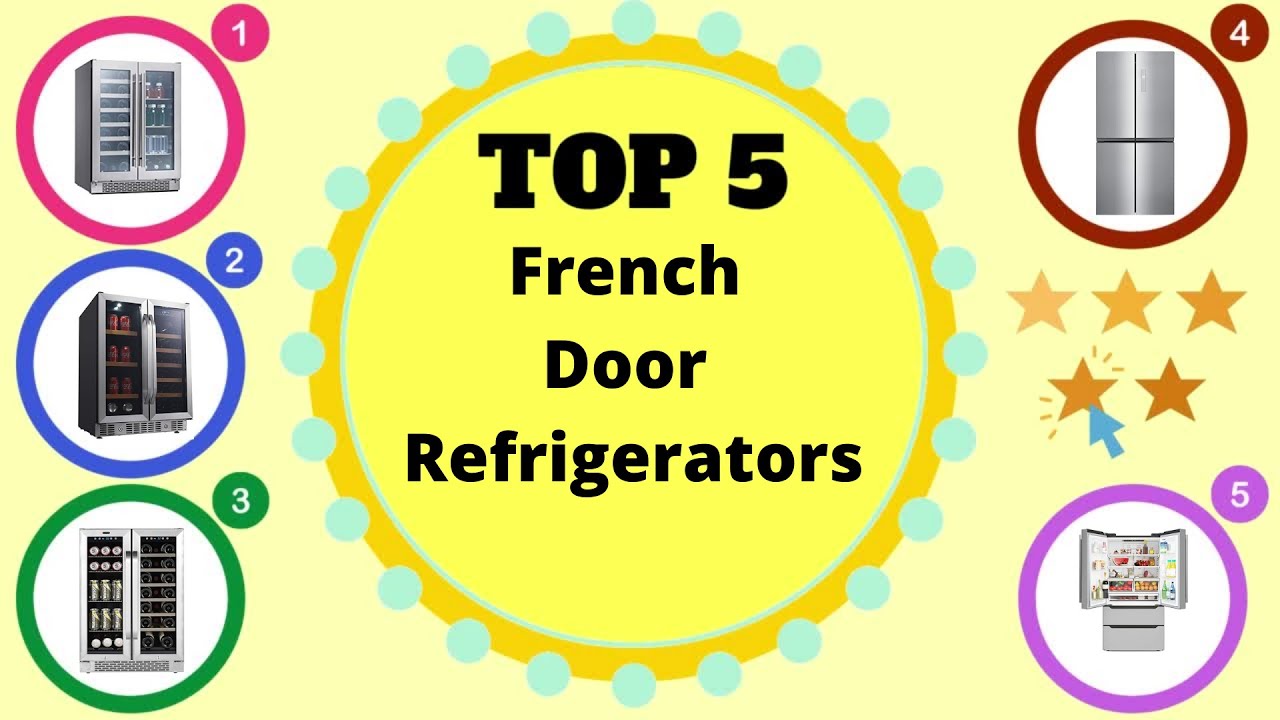 Top 5 Best French Door Refrigerators You Can Buy Table and Flavor