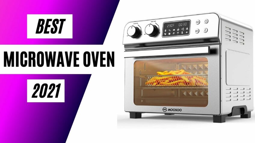 🔥Microwave Ovens🔥 10 Best microwave oven 2021 – You can buy for your kitchen