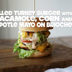 Southwest Turkey Burger with Guacamole and Chipotle Mayo
