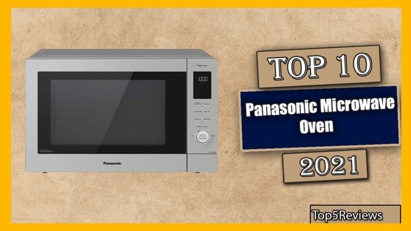 ✅ 10 Best Panasonic Microwave Oven New Model 2021