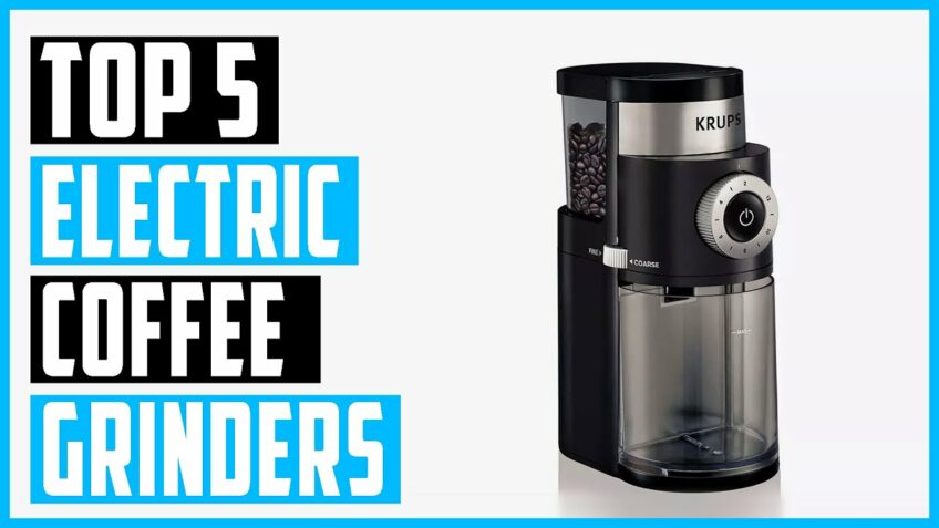 Best Electric Coffee Grinders | Top 5 Electric Coffee Grinders Review
