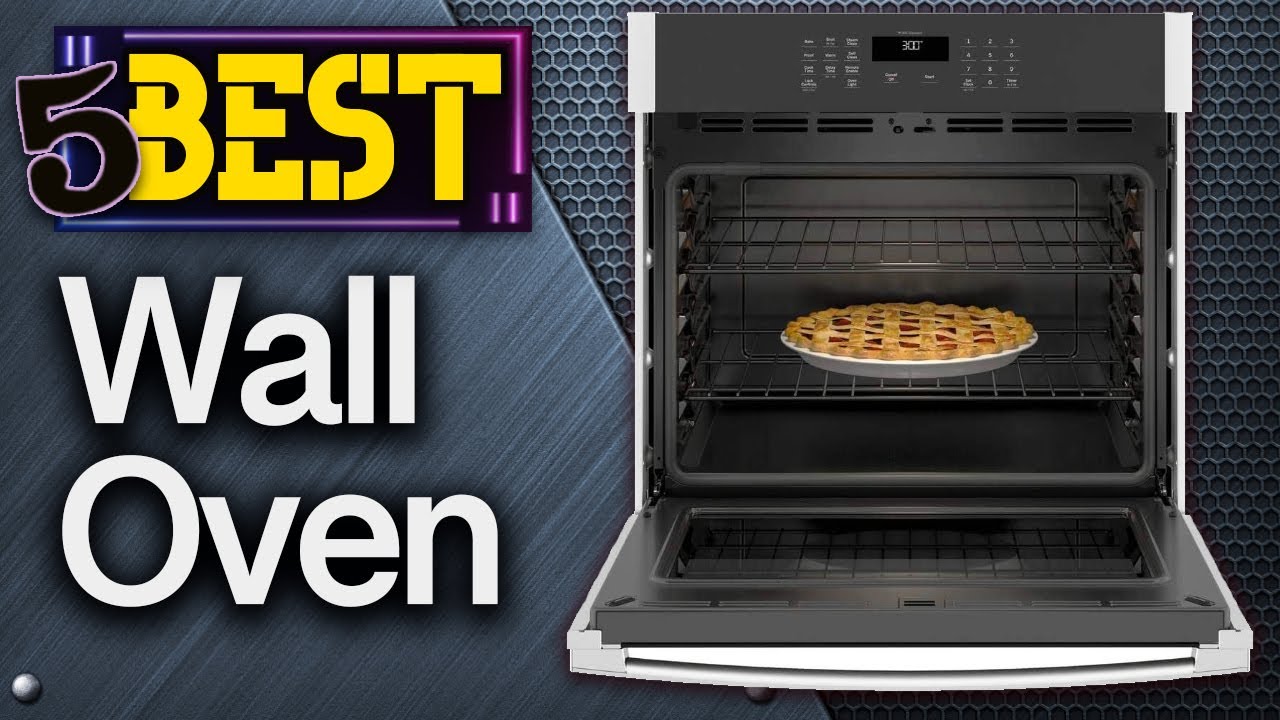    12915 Top 5 Best Wall Ovens 2022 Buyers Guide 