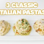 3 Easy-to-Make Classic Italian Pasta Recipes