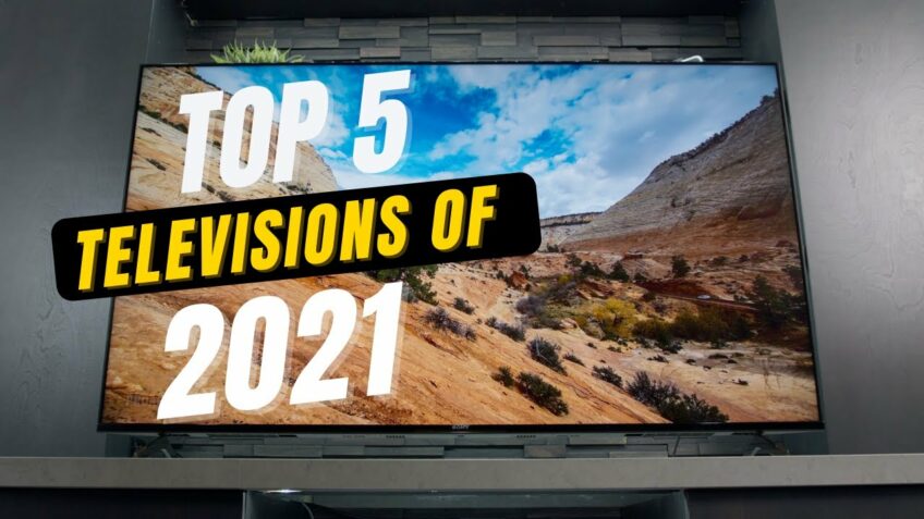Top 5 TVs of 2021!
