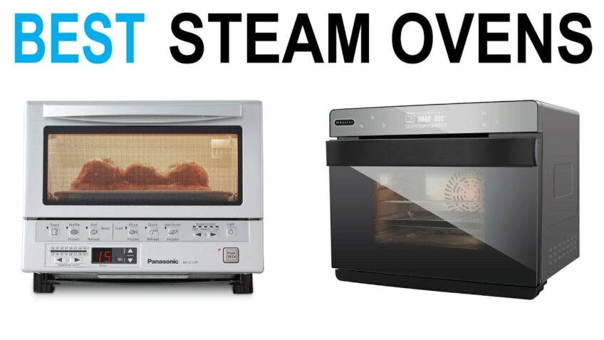 Best Steam Ovens 2022 – Top 5 Steam Oven Reviews