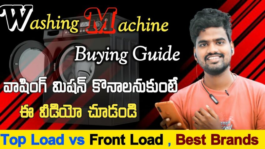 Complete Washing Machine Buying Guide In Telugu 2021 | Best Washing Machines In India