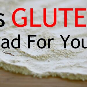 Is WHEAT GLUTEN Bad For You? | Skinny Recipes