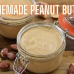 Homemade Peanut Butter Recipe | How To Make Homemade Peanut Butter