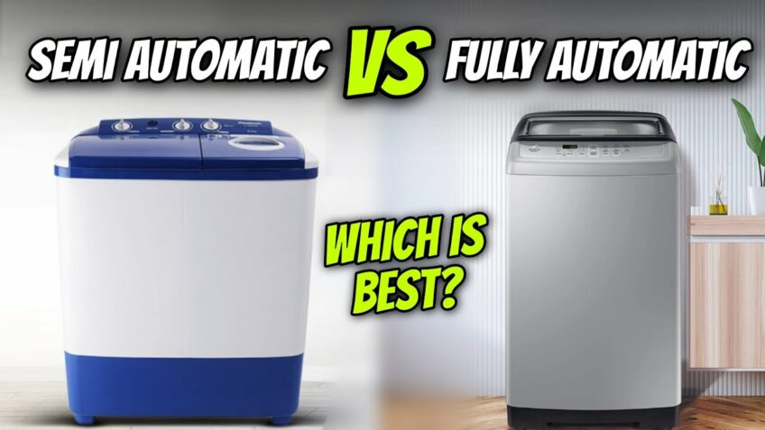 Automatic Washing Machine Vs Semi – Automatic Washing Machine Which Is Best? Comparision + Review