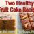 No Eggs No Sugar No Maida No Oven – Christmas Cake Recipe – Eggless  Fruit Cake – Kerala Plum Cake