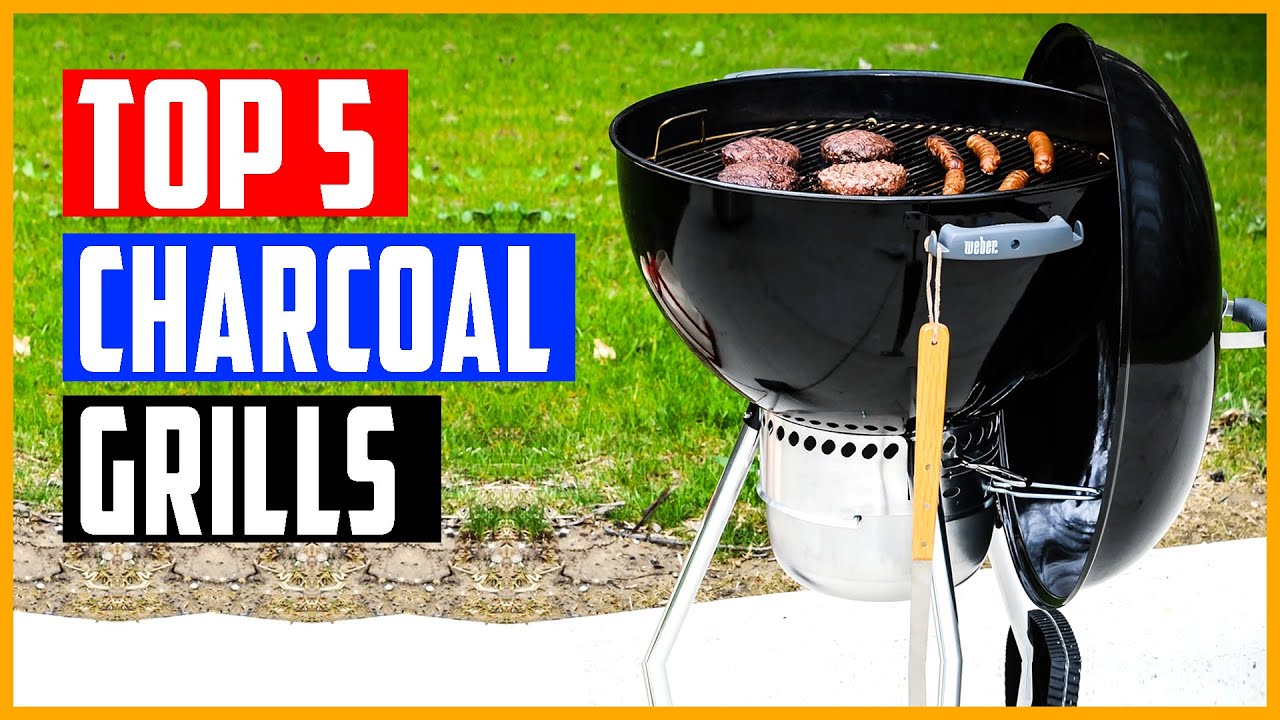 Best Charcoal Grills 2021 Top 5 Portable Charcoal Grills Table and