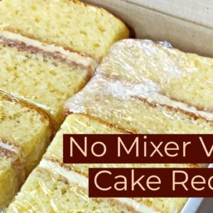 FLUFFY VANILLA SPONGE CAKE RECIPE WITHOUT A MIXER