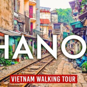 Hanoi 4K Walking Tour (Vietnam) – 74-min Tour with Captions & Immersive Sound [4K Ultra HD/60fps]
