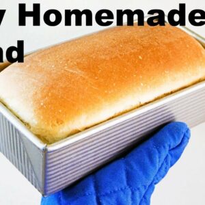How to make Homemade Bread – EASY Recipe
