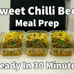 Sweet Chilli Beef Meal Prep Ready In 30 Minutes
