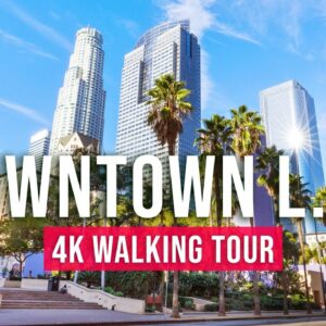 Downtown LA Walking Tour (Los Angeles) – [Immersive Sound – 4K/60fps]