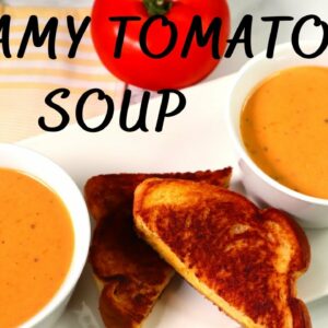 Creamy Tomato Soup Recipe | How to make Tomato soup