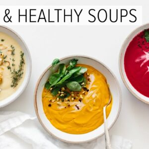 EASY & HEALTHY SOUP RECIPES | vitamix soup recipes