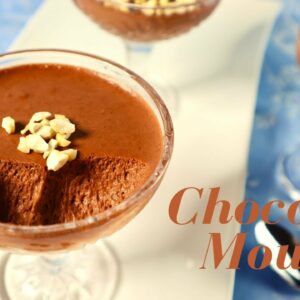 Chocolate Mousse | Classic Chocolate Mousse recipe
