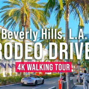 Beverly Hills Walking Tour (Los Angeles) – Rodeo Drive – [Immersive sound – 4K/60fps]