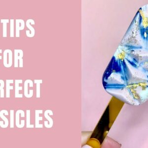 10 Tips for Perfect Cakesicles