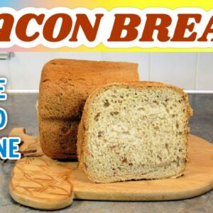 BACON Bread Recipe in the Bread Machine #LeighsHome