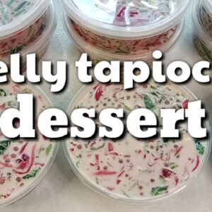 JELLY TAPIOCA DESSERT | SAGO GULAMAN SALAD