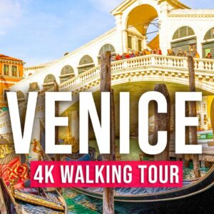 Venice 4K Walking Tour – 196 min Tour with Captions & Immersive Sound [4K Ultra HD/60fps]