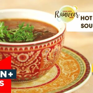 Hot and Sour Veg Soup | वेज हॉट एण्ड सॉर सूप होटेल जैसा | Healthy vegetable Soup| Chef Ranveer Brar
