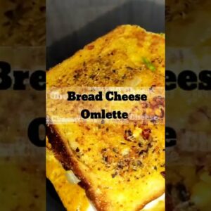 Bread cheese omlette recipe| #shorts #youtubeshorts#breadomelette