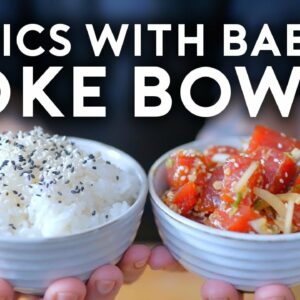 Poke Bowls | Basics with Babish