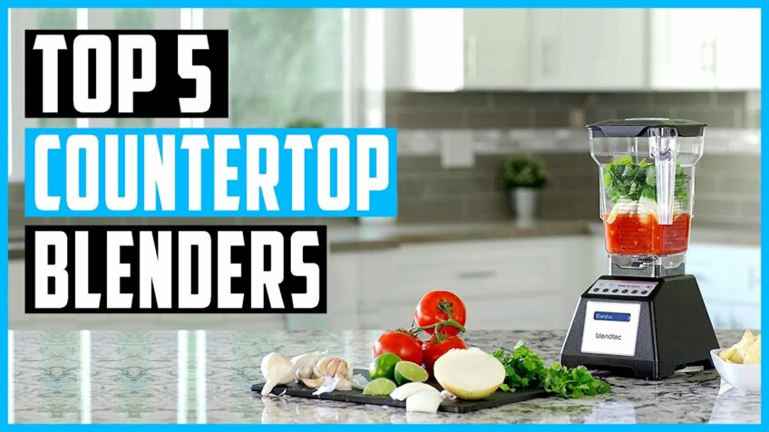Best Countertop Blenders | Top 7 Countertop Blenders Reviews