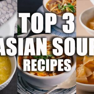 My Top 3 Most Popular Asian Soup Recipes – Marion’s Kitchen
