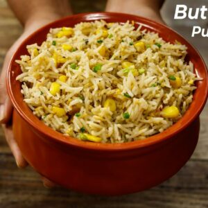 Sweet Corn Pulao – Restaurant Style Recipe of Butter Corn Rice CookingShooking