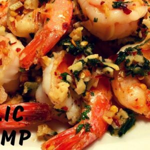 Garlic Seared Shrimp- Quick & Easy recipe (Garlic Prawns)