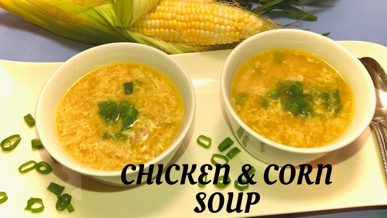 Chicken And Corn Soup Recipe Sweet Corn Soup With Chicken Table And Flavor
