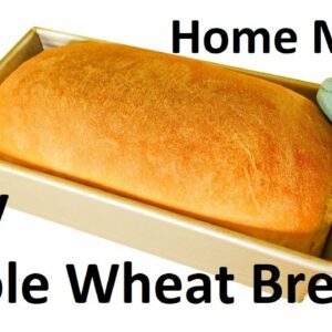 How to make Homemade Whole Wheat Bread – EASY Recipe