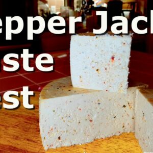 Homemade Pepper Jack Cheese Taste Test