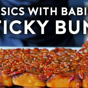 Sticky Buns | Basics with Babish