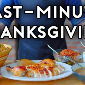 Last-Minute Thanksgiving | Basics with Babish