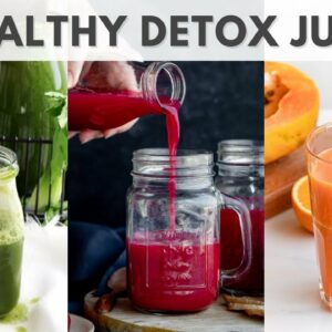 4 Healthy Juices for Weight Loss & Detoxification | Easy Juice Recipes