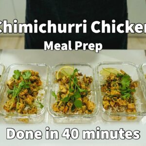 High Protein Chimichurri Chicken Meal Prep Done In 40 Minutes Or Less