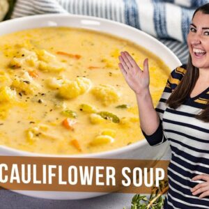 How to Make Creamy Cauliflower Soup
