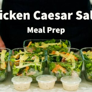 This Chicken Caesar Salad Meal Prep Recipe Is Great To Make Sure You Eat Well On A Busy Day
