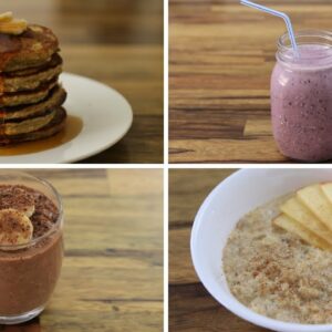 4 Healthy & Easy Breakfast Recipes