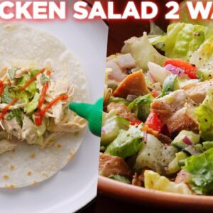 Healthy Chicken Salad Recipe 2 Ways